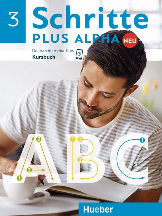 Anja Bottinger: Schritte plus Alpha Neu 3. Kursbuch. Deutsch im Alpha-Kurs. Deutsch als Zweitsprache