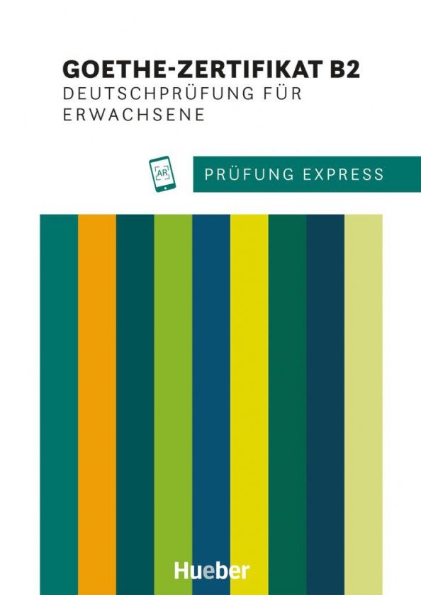 Heide Stiebeler: Prüfung Express. Goethe-Zertifikat B2, Deutschprüfung für Erwachsene. Übungsbuch mit Audios online