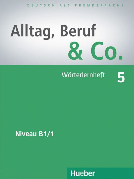 Norbert Becker: Alltag, Beruf & Co. 5. Wörterlernheft. Deutsch als Fremdsprache