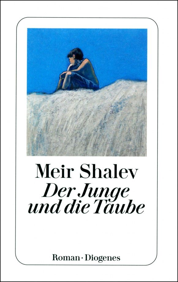 Meir Shalev: Der Junge und die Taube