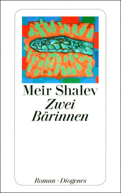 Meir Shalev: Zwei Bärinnen