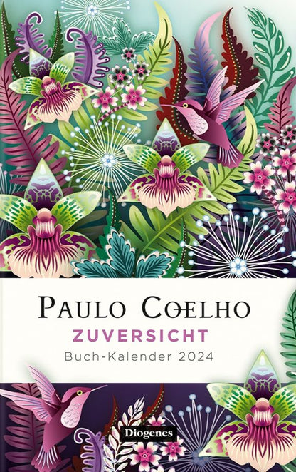Коэльо Пауло: Zuversicht – Buch-Kalender 2024