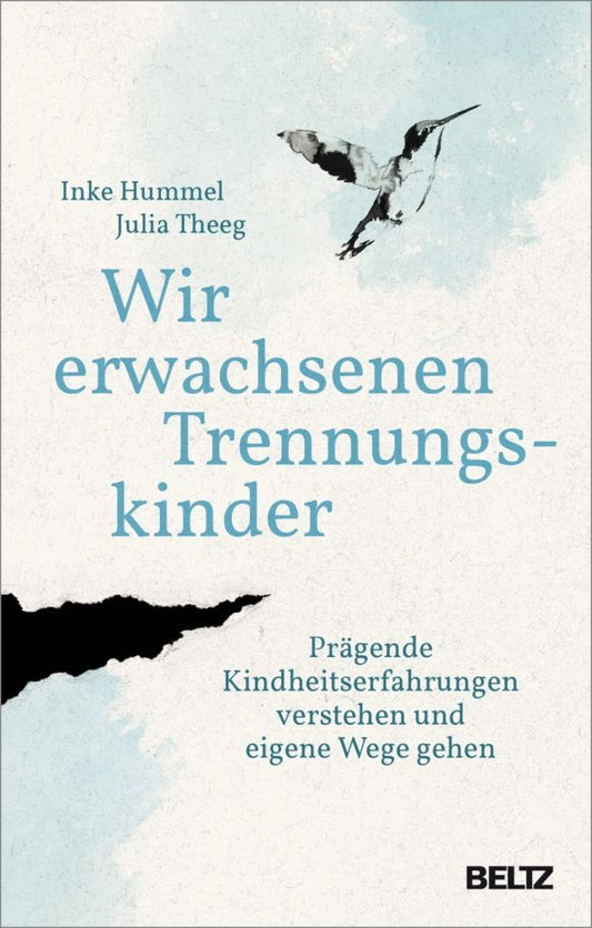 Julia Theeg: Wir erwachsenen Trennungskinder