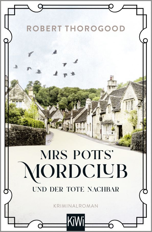 Robert Thorogood: Mrs Potts' Mordclub und der tote Nachbar