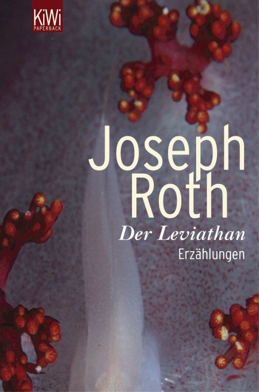 Joseph Roth: Der Leviathan. Erzählung