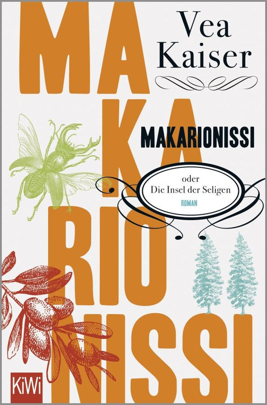Vea Kaiser: Makarionissi oder Die Insel der Seligen