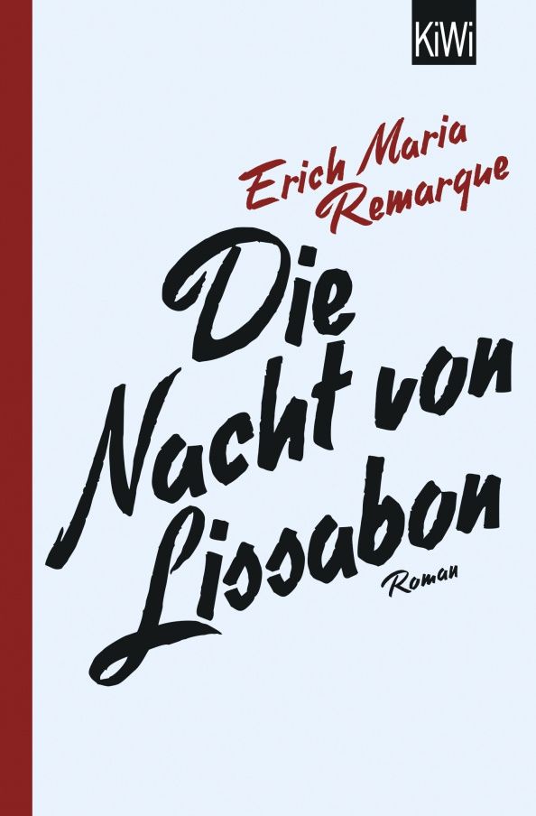 Ремарк Мария: Die Nacht von Lissabon