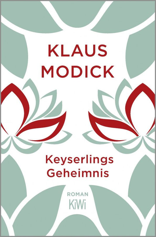 Klaus Modick: Keyserlings Geheimnis