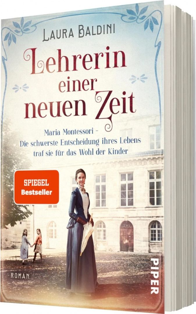 Baldini Laura: Lehrerin einer neuen Zeit. Maria Montessori