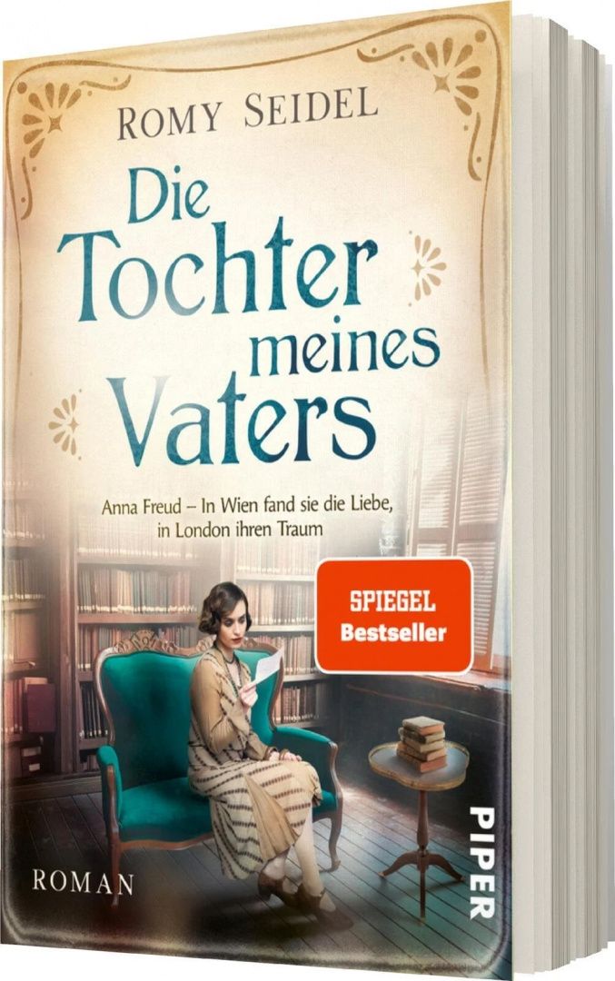 Seidel Romy: Die Tochter meines Vaters. Anna Freud – In Wien fand sie die Liebe, in London ihren Traum