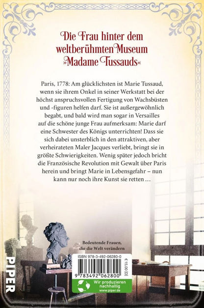 Anna-Luise Melle: Die Meisterin der Wachsfiguren. Marie Tussaud