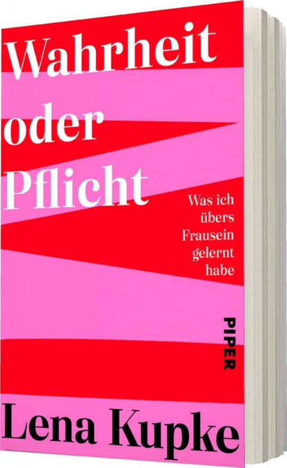Lena Kupke: Wahrheit oder Pflicht. Was ich übers Frausein gelernt habe