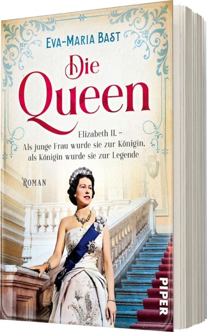 Eva-Maria Bast: Die Queen 1. Elizabeth II. Als junge Frau wurde sie zur Königin, als Königin wurde sie zur Legende
