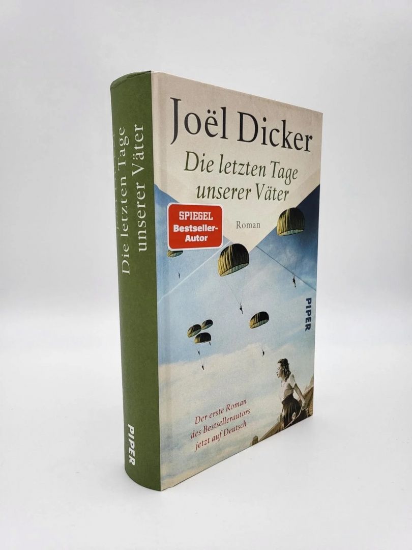 Joel Dicker: Die letzten Tage unserer Väter