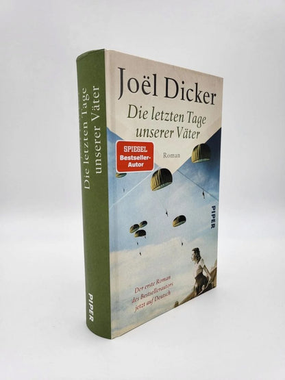 Joel Dicker: Die letzten Tage unserer Väter