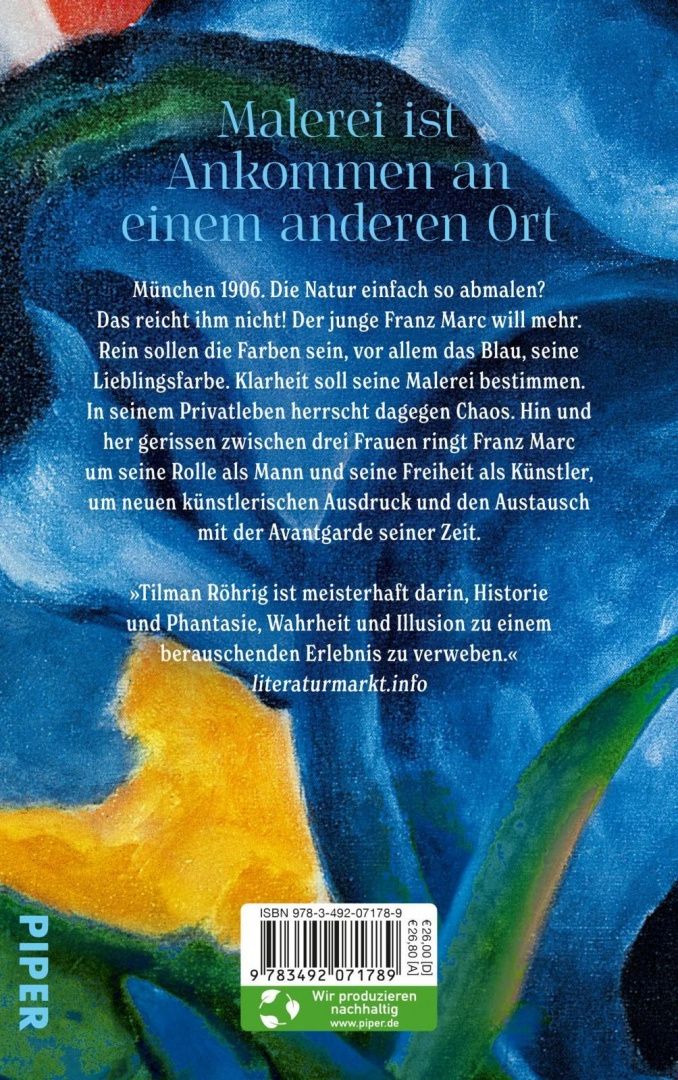 Tilman Rohrig: Der Maler und das reine Blau des Himmels. Der große Franz-Marc-Roman