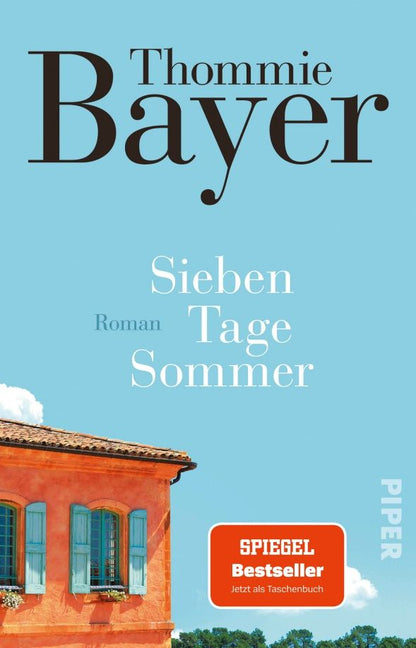 Thommie Bayer: Sieben Tage Sommer