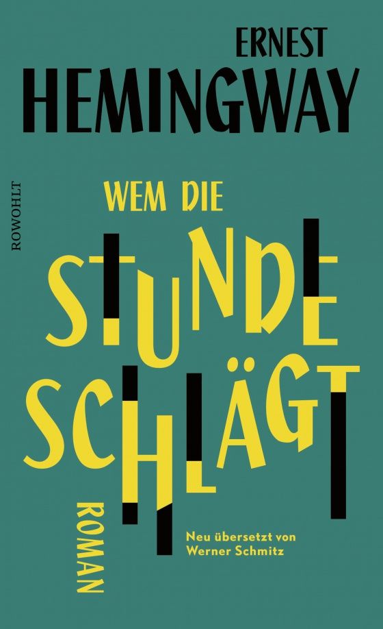 Ernest Hemingway: Wem die Stunde schlägt