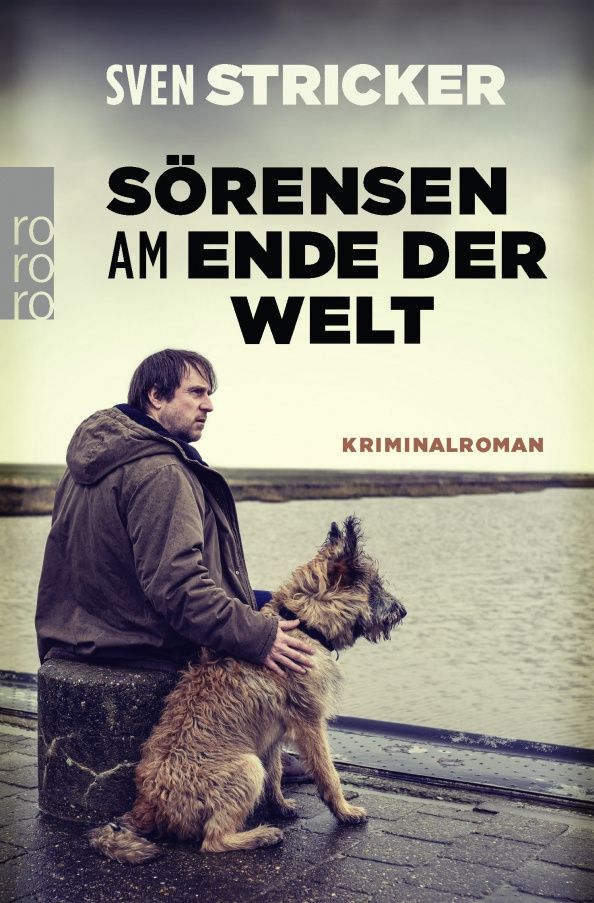 Sven Stricker: Sörensen am Ende der Welt
