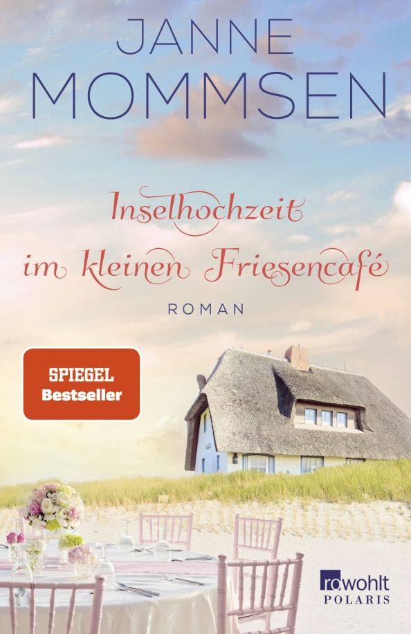 Janne Mommsen: Inselhochzeit im kleinen Friesencafé