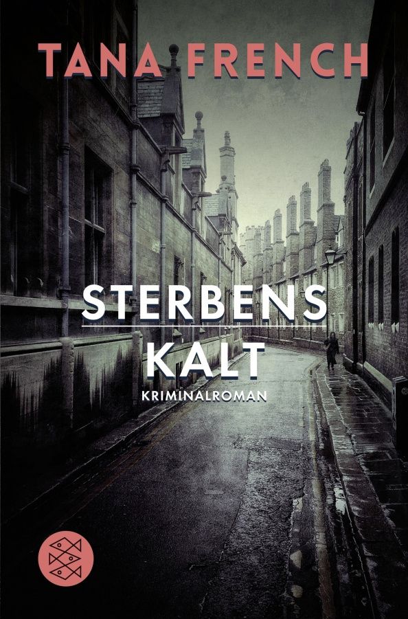 Tana French: Sterbenskalt