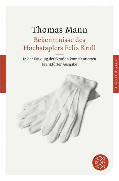 Манн Томас: Bekenntnisse des Hochstaplers Felix Krull