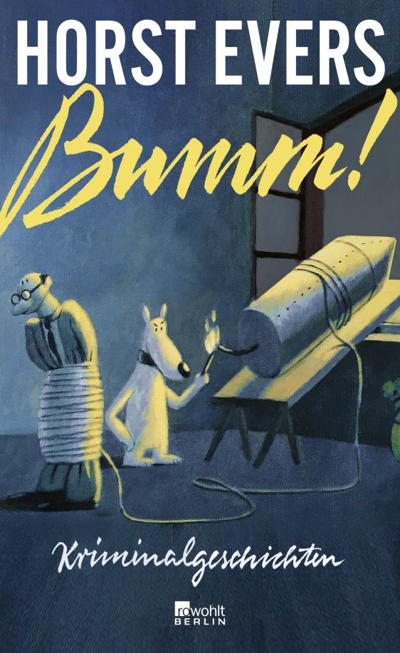 Horst Evers: Bumm!