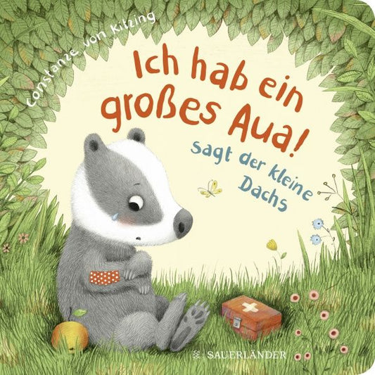 Kitzing von: Ich hab ein großes Aua. Sagt der kleine Dachs