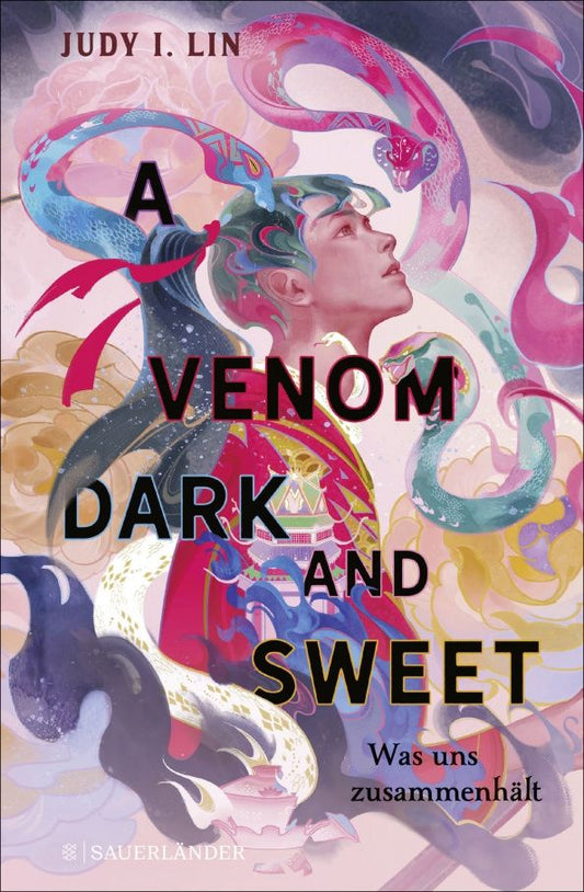 Judy Lin: A Venom Dark and Sweet. Was uns zusammenhält