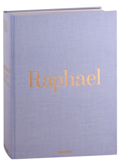 Рудольф Гертринген: Raphael. The Complete Paintings, Frescoes, Tapestries, Architecture