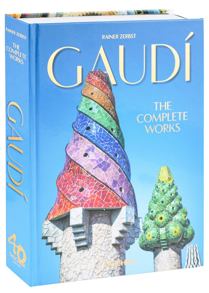 Райнер Цербст: Gaudi. The Complete Works - 40th Anniversary Edition