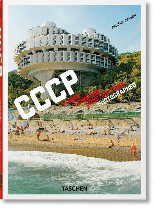 Frederic Chaubin: СССР. Cosmic Communist Constructions Photographed. 40th Ed mini