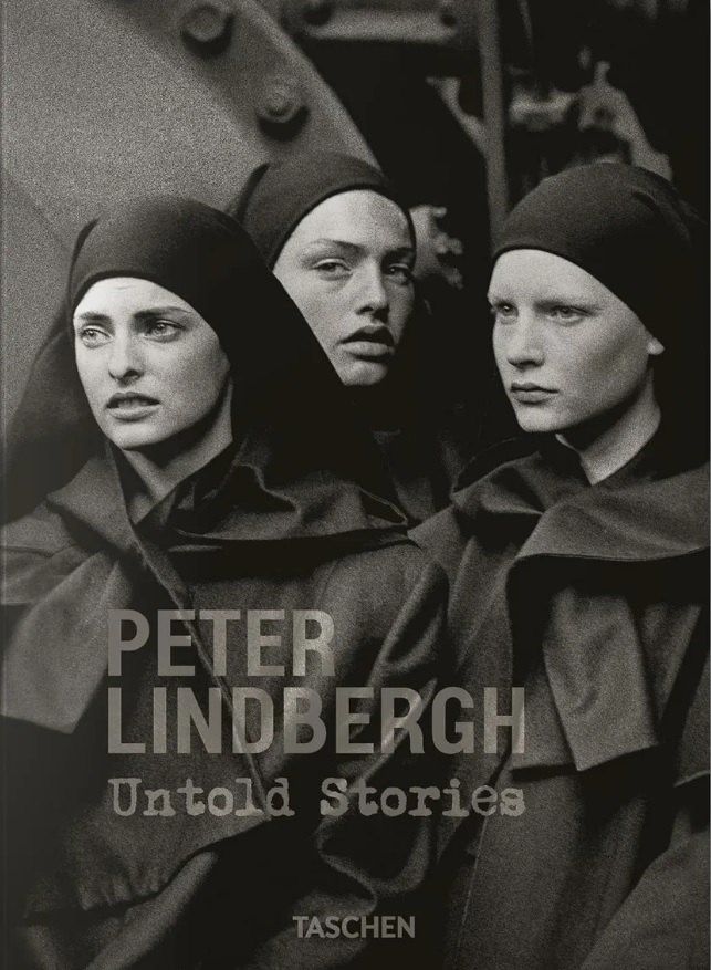Петер Линдберг: Peter Lindbergh. Untold Stories