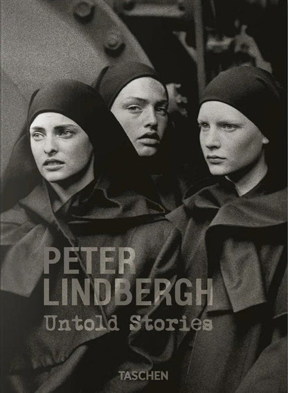Петер Линдберг: Peter Lindbergh. Untold Stories