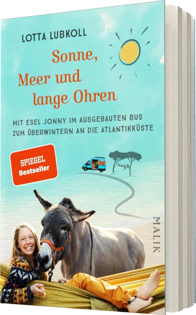 Lotta Lubkoll: Sonne, Meer und lange Ohren. Mit Esel Jonny im ausgebauten Bus zum Überwintern an die Atlantikküste