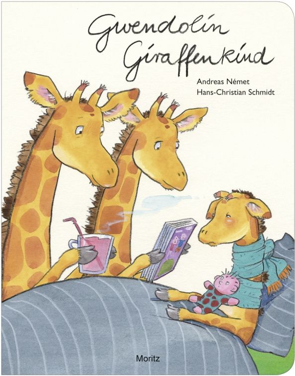 Hans-Christian Schmidt: Gwendolin Giraffenkind