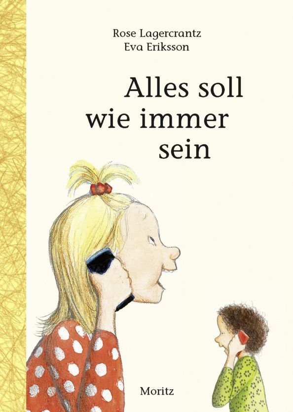 Rose Lagercrantz: Alles soll wie immer sein