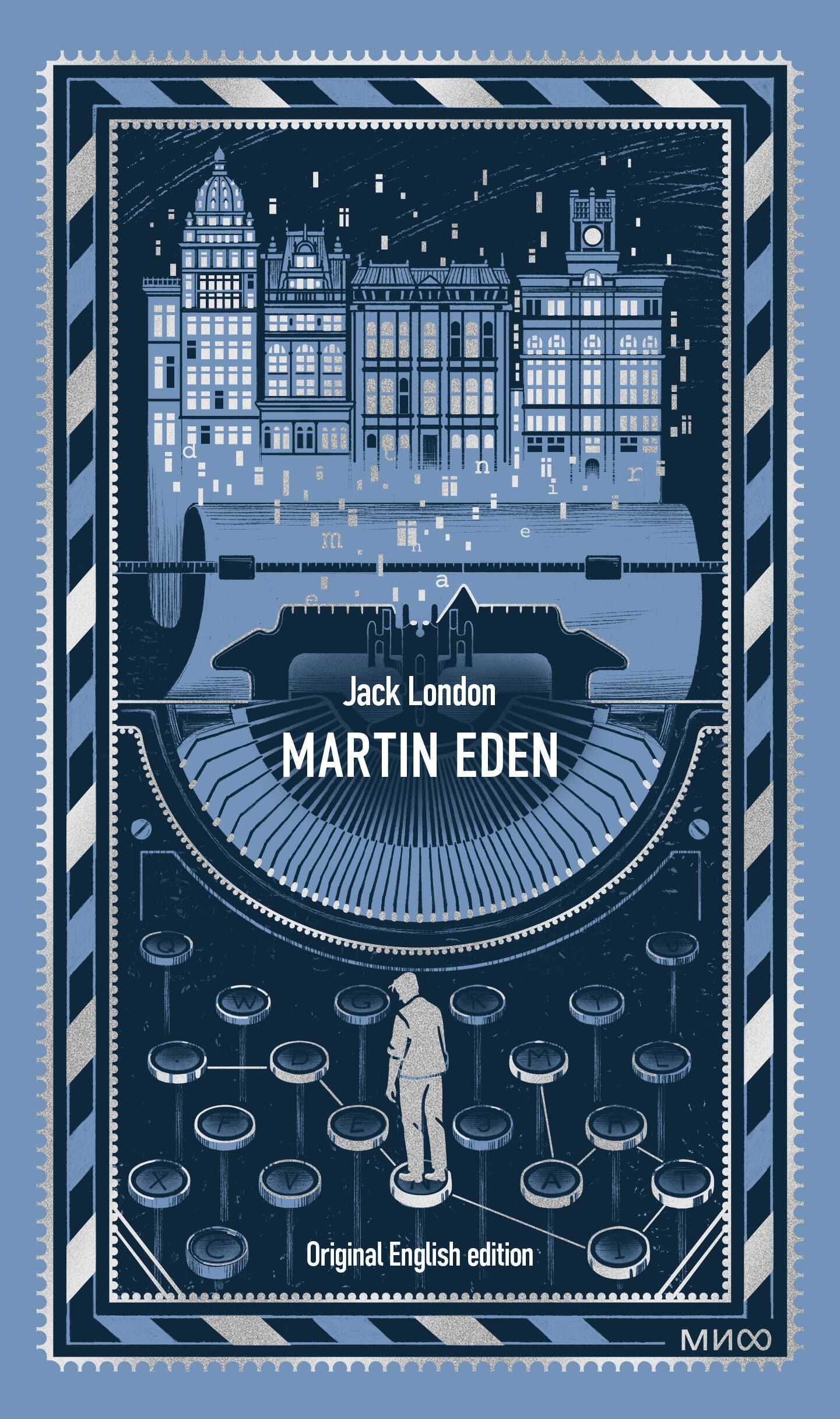 Джек Лондон: Martin Eden. Вечные истории в оригинале