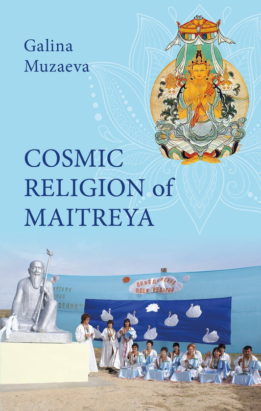 Galina Muzaeva: Cosmic religion of Maitreya