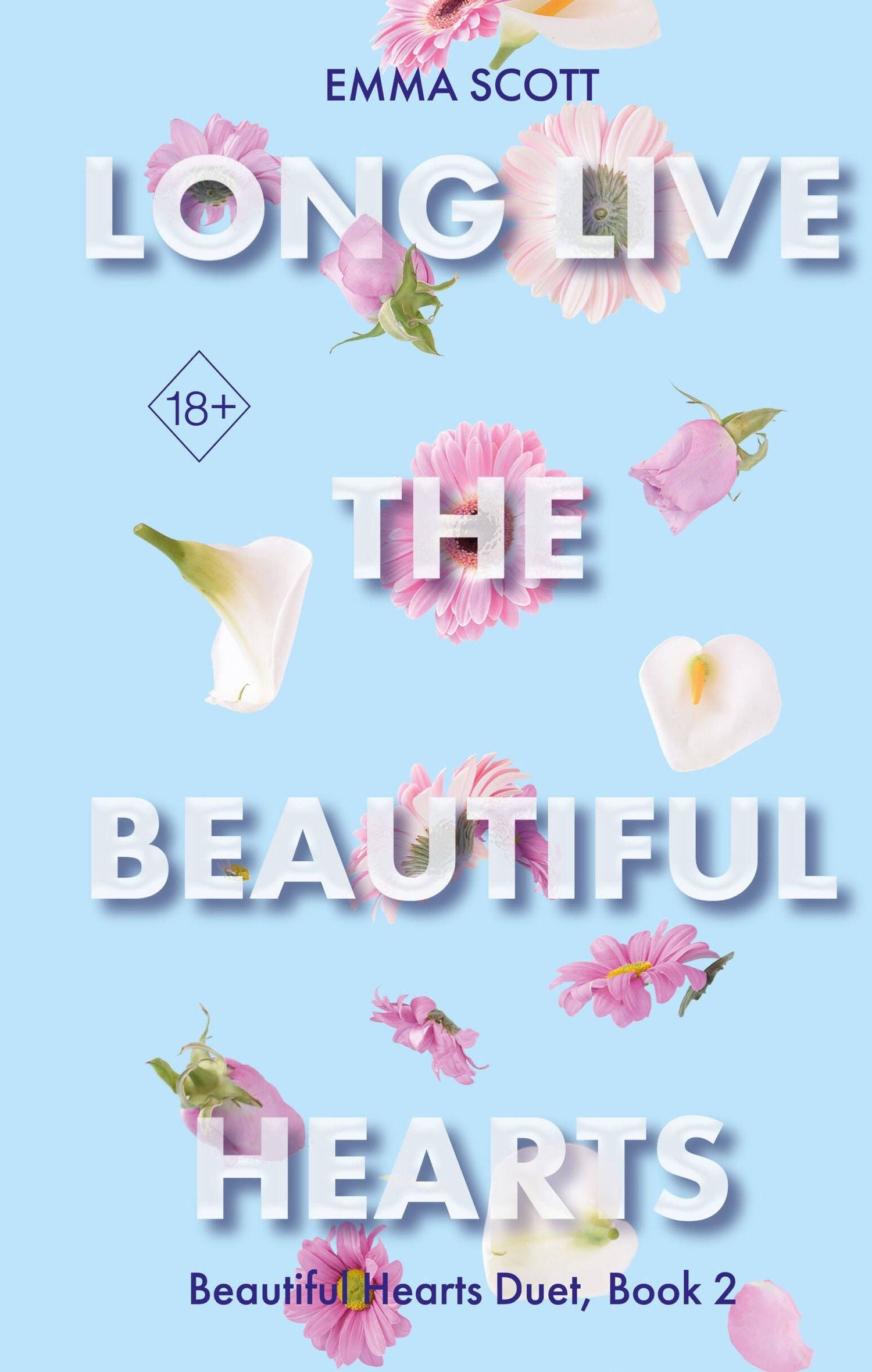 Эмма Скотт: Beautiful Hearts. Long Live the Beautiful Hearts (#2)