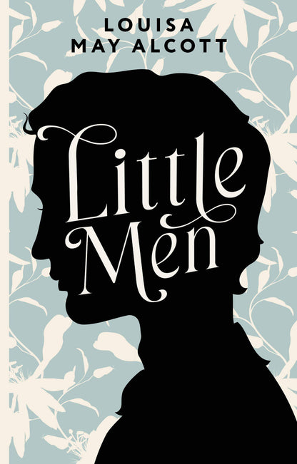 Louisa Alcott: Little Men / Маленькие мужчины