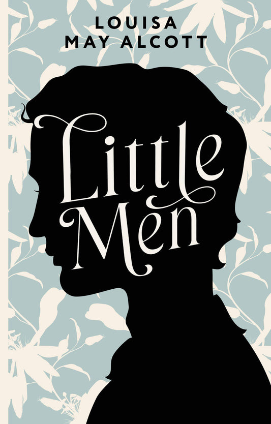 Louisa Alcott: Little Men / Маленькие мужчины