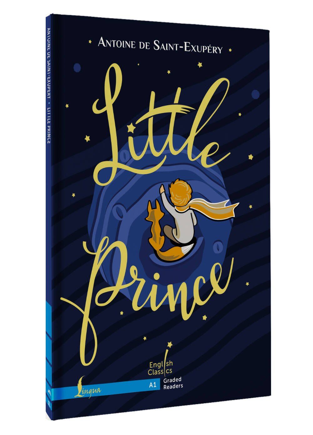 Антуан Сент-Экзюпери: Little Prince. A1 / Маленький принц