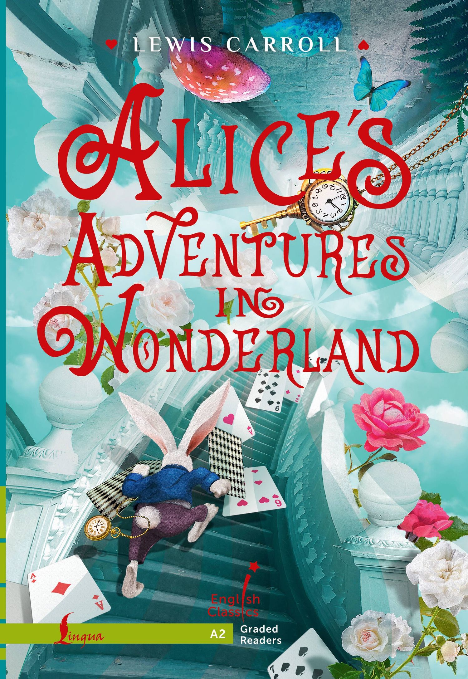 Lewis Carroll: Alice`s Adventures in Wonderland. A2