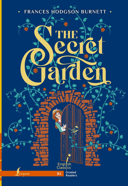 Френсис Бернетт: The Secret Garden. B1
