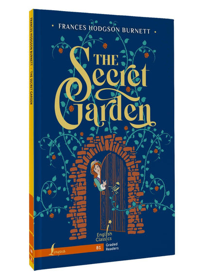 Френсис Бернетт: The Secret Garden. B1