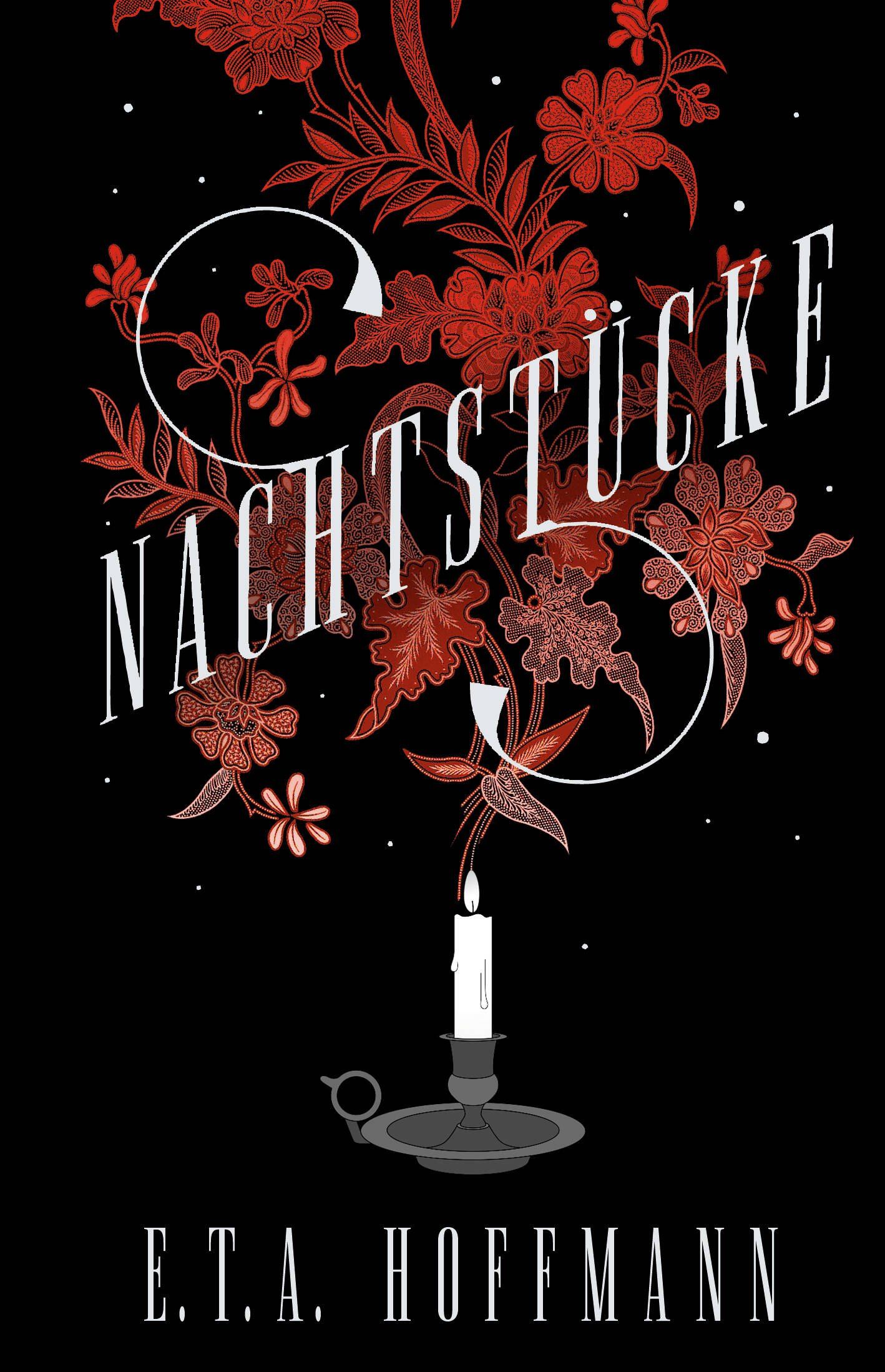 E.T.A. Hoffmann: Nachtstucke