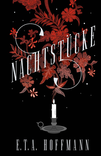 E.T.A. Hoffmann: Nachtstucke