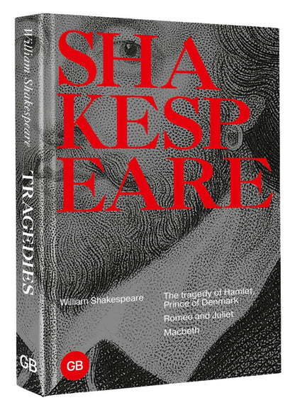 Шекспир Уильям: Tragedies: The Tragedy of Hamlet, Prince of Denmark. Romeo and Juliet. Macbeth