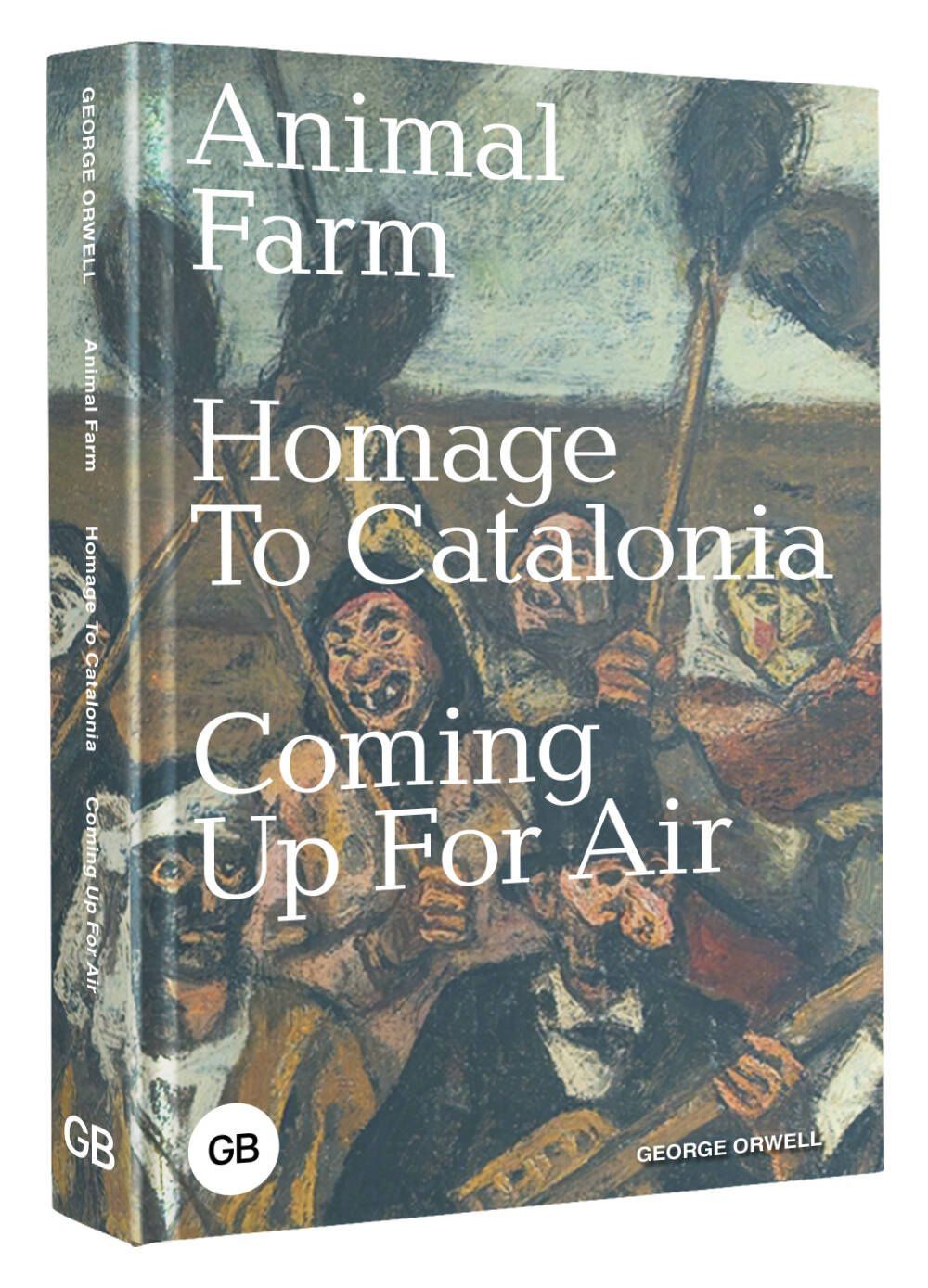 Джордж Оруэлл: Animal Farm, Homage to Catalonia, Coming Up for Air